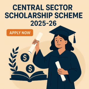 🎓 CBSE Urges Eligible Students to Apply for Central Sector Scholarship Scheme 2025-26