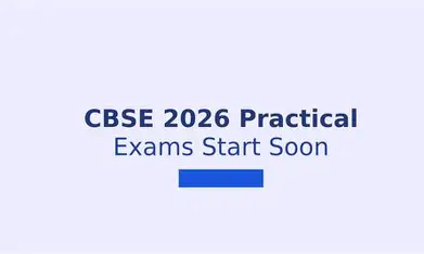 CBSE Practical Exams 2026: Board Issues Strict Guidelines